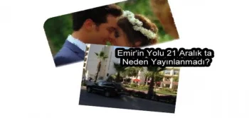 Emirin Yolu 21 Aralık 2012 Neden Yayınlanmadı ?