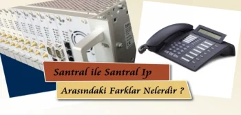 Santral İle Ip Santral Arasındaki Farklar Nelerdir